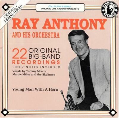 22 Original Big-Band Recordings:   Ray Anthony & His Orchestra