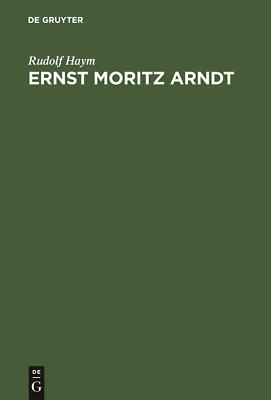 Ernst Moritz Arndt | Buch | 9783111089812
