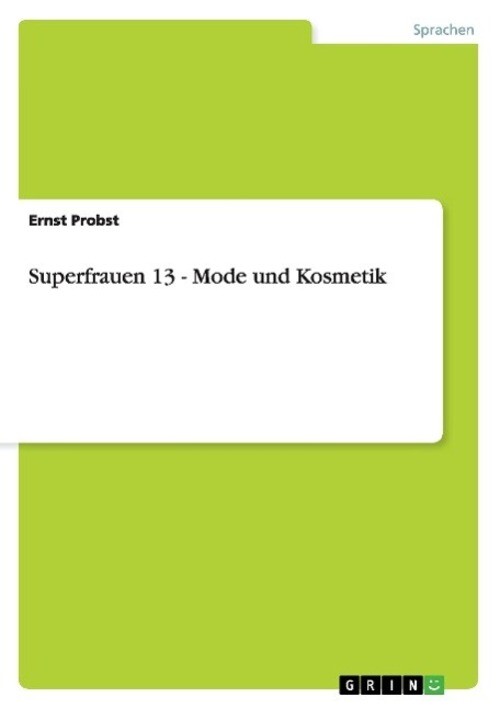Thumbnail - Ernst Probst | Superfrauen 13 - Mode Und Kosmetik | Taschenbuch |