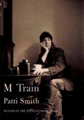 M Train - Hardcover By Smith, Patti - VERY GOOD