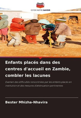 Enfants placés dans des centres d'accueil en Zambie, combler les lacunes | Buch