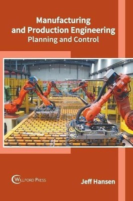 Manufacturing and Production Engineering: Planni (Gebundene Ausgabe) (US IMPORT)