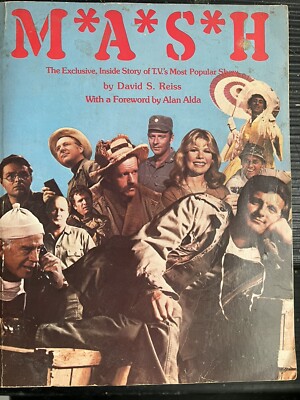 M*A*S*H : The Exclusive Inside Story of TV's Most Popular Show by David S. Reiss