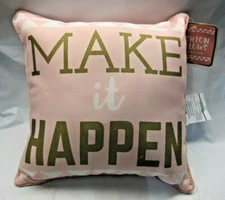 MAKE it HAPPEN on Pink 12" by 12" Pillow by Jay Franco & Sons, Inc.