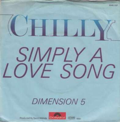 Chilly Simply A Love Song 7'' Single Vinyl Schallplatte 75303