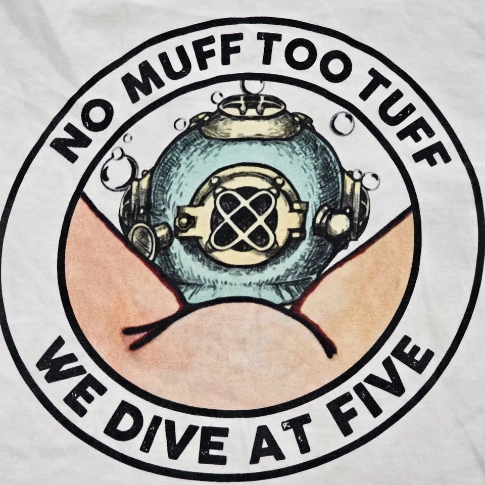 No Muff Too Tuff We Dive at Five White Long Sleeve Cotton T-Shirt Men's L - Image 3 of 4