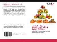 La NutricióN Y Su ImplicacióN En La Salud PúBlica Isabel Mauriz Turrado