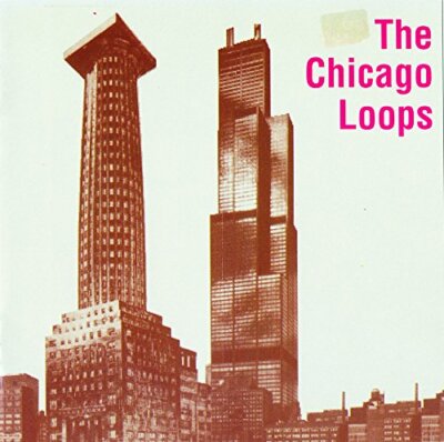 Various  - The Chicago Loops | CD
