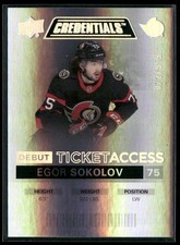 2021-22 Upper Deck Credentials - Debut Ticket Access Egor Sokolov #104 /999 (RC)