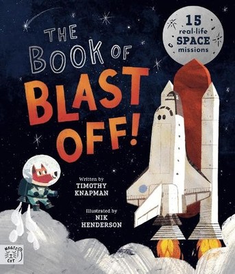 The Book of Blast Off! by Timothy Knapman, Nik Henderson - 9781915569417