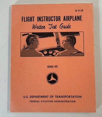 VTG 1979 Flight Instructor Airplane Written Test Guide AC 61-72B FAA Dept of Tra