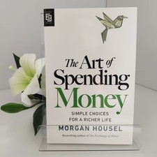 The Art of Spending Money: Simple Choices for...