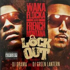 Waka Flocka Flame, French Montana - Lock Out, (CD)