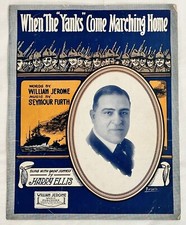 When The Yanks Come Marching Home 1927 Sheet Music by William Jerome & Furth