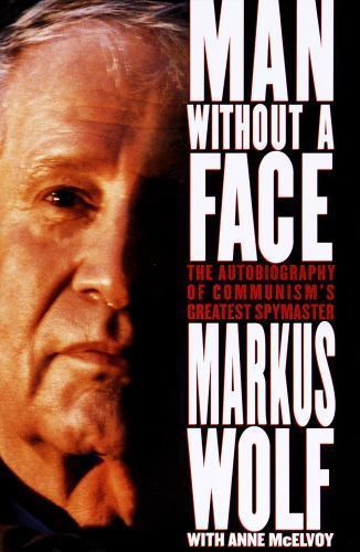 Man Without a Face: The Autobiography of Communism's Greatest