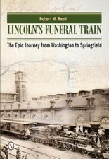 Robert M. Reed Lincoln's Funeral Train (Hardback) (UK IMPORT)