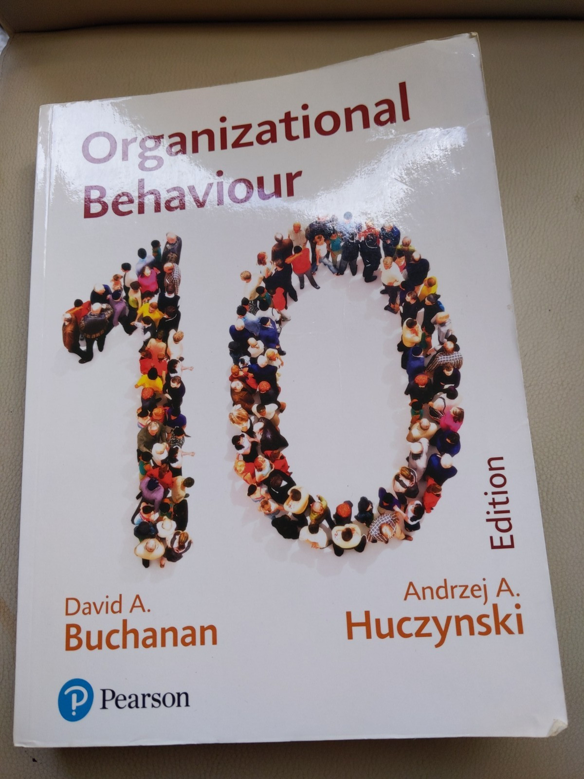Organizational Behaviour: Buchanan and Huczynski - Buchanan, David