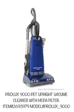 Prolux 900 Pet Upright Vacuum with HEPA Filter PROLUX 9000 NEW IN BOX