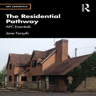 The Residential Pathway APC Essentials Jane Forsyth Paperback Tay
