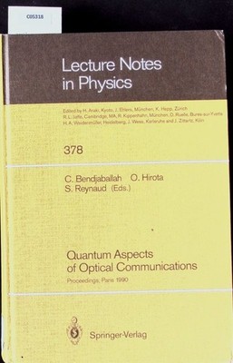 Quantum aspects of optical communications. Proceedings of a workshop held at he 