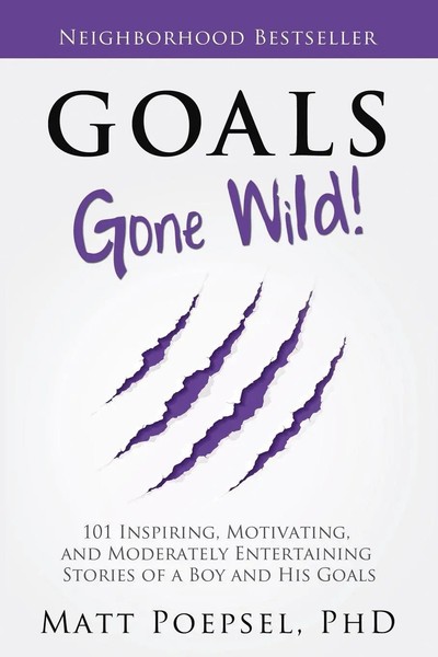 Matt A. Poepsel | Goals Gone Wild! | Taschenbuch | Englisch (2012) | iUniverse-image