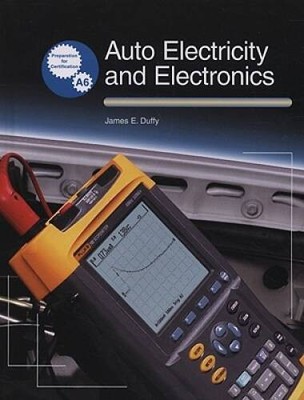 Auto Electricity and Electronics: Principles, Diagnosis, Testing, and Ser - GOOD