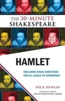 Hamlet: The 30-Minute Shakespeare by Nick Newlin: Used