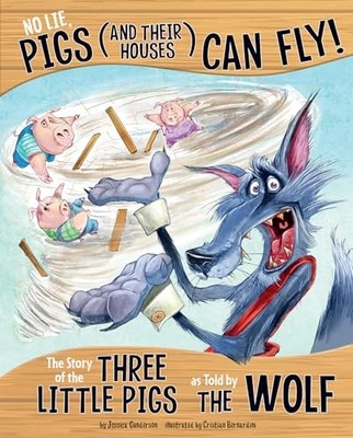No Lie, Pigs (and Their Houses) Can Fly: The Story of the Three Little P - GOOD