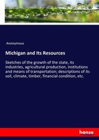 Michigan And Its Resources Anonymous