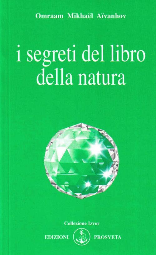 Libri Aïvanhov Omraam Mikhaël - I Segreti Del Libro Della Natura