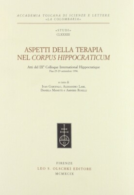 Aspetti della terapia nel ''Corpus hippocraticum''. Atti del 9e Colloque internati