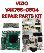 VIZIO V4K75S-0804 REPAIR KIT MAIN BOARD 21201-04423 POWER SUPPLY 60101-05298