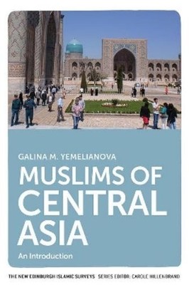 Galina M. Yemelianova Muslims of Central Asia (Hardback)