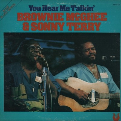 Brownie McGhee & Sonny Terry   You Hear Me Talkin' Muse Records   MR 5131 LP