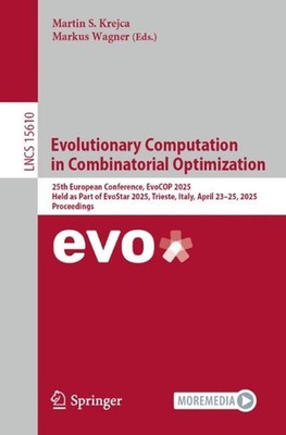 Evolutionary Computation in Combinatorial Optimization: 25th European Conference