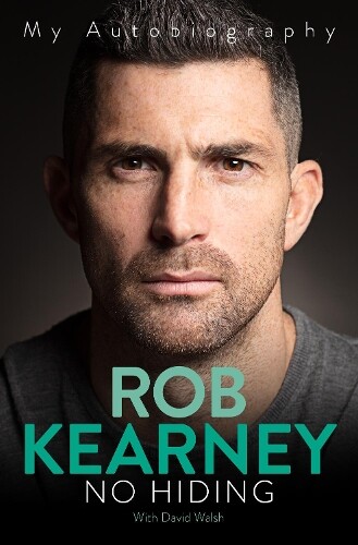 Thumbnail - Rob Kearney No Hiding (gebundene Ausgabe)