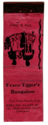 FRANZ EGGER'S BUNGALOW matchcover matchbook - CHICAGO, ILLINOIS - OLD