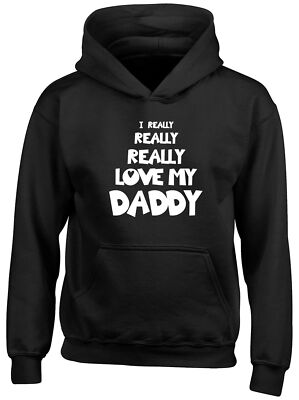 I Really Really Love My Daddy Kinder Kapuzenshirt Hoodie Jungen Mädchen