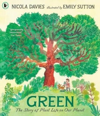 Nicola Davies Green: The Story of Plant Life on Our Planet (Taschenbuch)