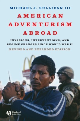 Sullivan - American Adventurism Abroad Re - New paperback or softback - X555z