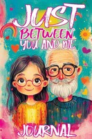 Childlike Mischievous | Just Between You And Me Journal | Taschenbuch | Englisch