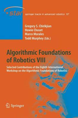 Algorithmic Foundations of Robotics VIII - 9783642262173