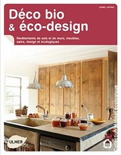 Déco bio et éco-design. Revêtement de sols et de murs meubles sains design