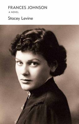 Frances Johnson by Stacey Levine (2010, Trade Paperback) for sale