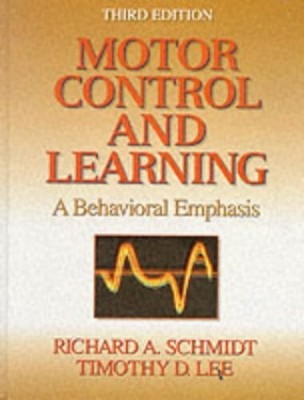 Motor Control and Learning: A Behavioural Emph by Schmidt, Richard A. 0880114843
