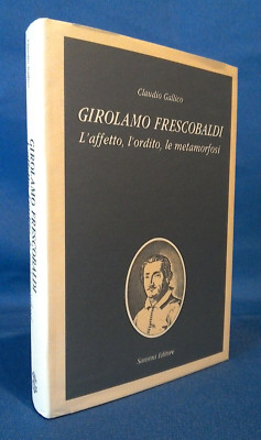 Claudio Gallico, Girolamo Frescobaldi. Die Zuneigung der Ordnung die Metamorphosen Samsoni