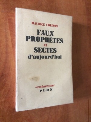 M. COLINON - FAUX PROPHÈTES & SECTES D'AUJOURD'HUI-PLON, 1953 - TBE NON COUPÉ