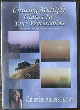 Creating Multiple Glazes in Your Watercolors by Catherine Anderson, AWS 2 DVD's