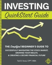 Investing QuickStart Guide: The Simplified Beginner's Guide to Successful - GOOD