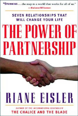 The Power of Partnership: The Seven Relationships that Will Chan - VERY GOOD
